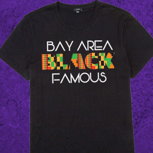 Bay Area Black Famous