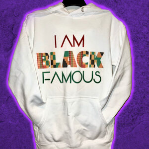 I Am Black Famous